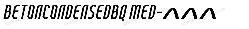 BetonCondensedBQ Med字体转换